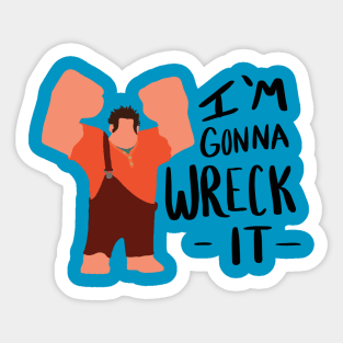 I'm gonna wreck it! Sticker